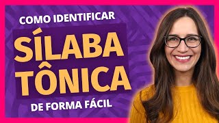 🟣 SÍLABA TÔNICA  Como identificar a SÍLABA MAIS FORTE de forma FÁCIL  Português com Letícia [upl. by Bunder]