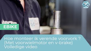 Hoe monteer ik verende voorvork met voorwiel motor en vbrake  volledige video 272 [upl. by Maryann]