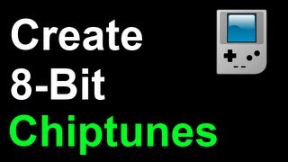 8 Bit Music How To Create Chiptunes Quick Easy Free [upl. by Murdock]