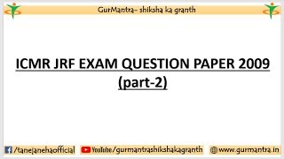 ICMR JRF EXAM PREVIOUS YEAR QUESTION PAPERS  PART2 [upl. by Maidy]