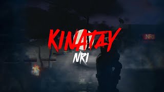 NRI  KINATAY Prod B3werdna [upl. by Rosenzweig]