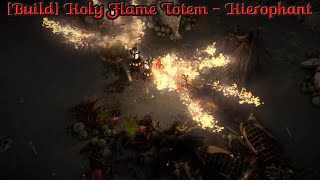 Path Of Exile  22 Build Holy Flame Totem  Hierophant EndGame 2024 [upl. by Wagshul]