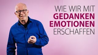 Robert Betz  Wie wir mit Gedanken Emotionen erschaffen [upl. by Eseuqram]