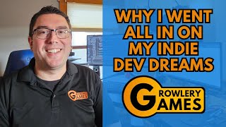 Why I Went All In On My Indie Dev Dreams [upl. by Norihs192]