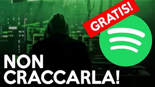 GUARDA QUESTO VIDEO PRIMA di CRACCARE SPOTIFY [upl. by Sophy]