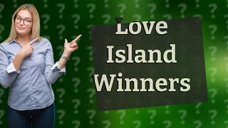 Who won Season 1 of Love Island UK [upl. by Anewor298]