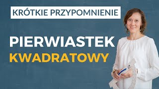 Pierwiastek kwadratowy KRÓTKIE PRZYPOMNIENIE [upl. by Nanah]