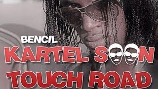 Bencil  Kartel Soon Touch Road Vybz Kartel Tribute April 2014 [upl. by Sherilyn947]