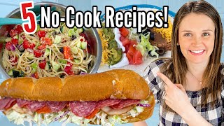 5 Tasty NoCook Meals  The EASIEST ThrowTogether Summer Recipes  Julia Pacheco [upl. by Joh218]