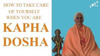 How to Take Care of Yourself When You Are Kapha Dosha [upl. by Waters]