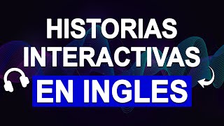 🟣 Aprende INGLÉS con HISTORIAS INTERACTIVAS 📚 PRÁCTICA PARA MEJORAR Y ENTRENAR TU LISTENING 🎧 [upl. by Eelyme]