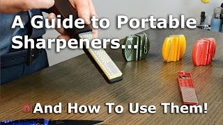 A Guide to Portable Knife Sharpeners and How To Use Them [upl. by Jeffery]