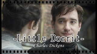 💗Little Dorrit  Matthew Macfadyen amp Claire Foy💗   Music Video [upl. by Alonzo41]