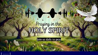 Let us Pray  Praying in the Holy Spirit [upl. by Ylrebmik47]