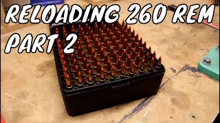 Reloading 260 Remington  PART 2 [upl. by Donny]