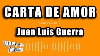 Juan Luis Guerra  Carta De Amor Versión Karaoke [upl. by Niwle689]