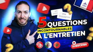 5 Questions Incontournables en Entretien campus France أسئلة لازم تعرفهم قبل المقابلة [upl. by Hsina]