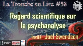 Regard scientifique sur la psychanalyse TenL58 [upl. by Cirre184]