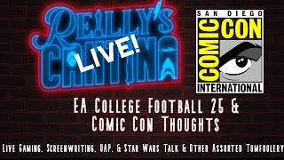 EA College Football Playthrough  Comic Con Thoughts So Far  Reillys Cantina [upl. by Tillfourd]