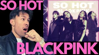 BLACKPINK SO HOT REACTION  WERE BACK [upl. by Erle]