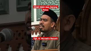 Allah tidak mau yg palsuMursalin Basyah [upl. by Annel142]