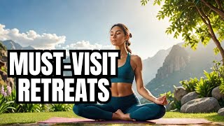 Top 5 Health and Wellness Retreats YOU must Visit [upl. by Ventura]