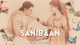 Sahibaan  Official Music Video  Nato  Nato Is Here [upl. by Anton]