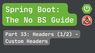 Spring Boot pt 33 Headers 12 Custom Headers [upl. by Oba]