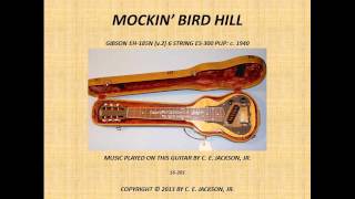 MOCKIN BIRD HILL Played by C E Jackson Jr [upl. by Kowtko764]