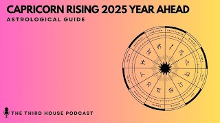 CAPRICORN RISING 2025 YEARLY HOROSCOPE [upl. by Notsruht161]