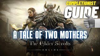 A Tale of Two Mothers The Elder Scrolls Online [upl. by Nnylav566]