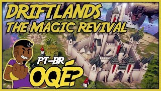 Driftland The Magic Revival  Gameplay em Português PT BR  O Que É  PC [upl. by Joelly]