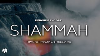 SHAMMAH  PROPHETIC WORSHIP INSTRUMENTAL  MEDITATION MUSIC [upl. by Ynnob]