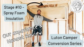 Campervan SPRAY FOAM INSULATION  Luton Camper Conversion [upl. by Goraud]