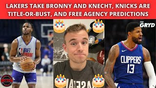 Lakers Take Bronny and Knecht Knicks are TitleorBust and Free Agency Predictions [upl. by Natelson]