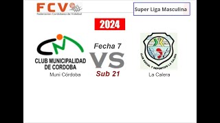 Vóley FCV 2024  Super Liga Masc Sub21  Muni de Córdoba vs La Calera LIVESD [upl. by Bywoods]