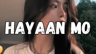 DNMR  HAYAAN MO  LYRICS VIDEO [upl. by Ballinger94]