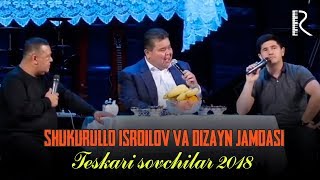 Shukurullo Isroilov va Dizayn jamoasi  Teskari sovchilar 2018 [upl. by Wilfred]