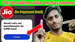 Great lets set questionnaire for mpin reset  Jio payment bank mpin reset  Jio payment bank [upl. by Tobey709]