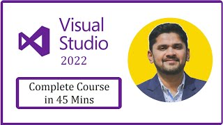 Learn Visual Studio 2022 in 45 minutes  Amit Thinks [upl. by Susi]