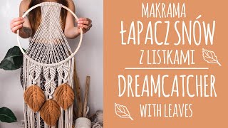 23 Makrama krok po kroku Łapacz snów z listkami  DIY Macrame dreamcatcher with leaves [upl. by Yamauchi878]