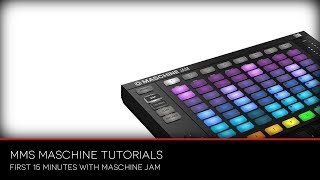 Maschine Jam  First 15 minutes hands on [upl. by Yromem55]