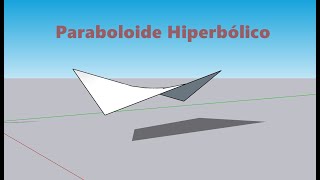 Paraboloide Hiperbólico no SketchUp [upl. by Walters106]