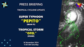 Press Briefing TSOfelPHUsagi SuperTyphoonPepitoPHManyi at 1130AM  Nov 16 2024Saturday [upl. by Sokairyk]