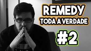 REMEDY TODA A VERDADE 2  quotAmigosquot Youtubers e Fases Más [upl. by Edalb395]