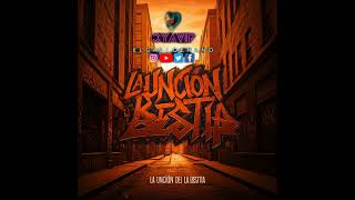 La Unción De La Bestia Audio Original Mixtape Prod Oyavip McfamilyInTheHouse rap hiphop [upl. by Chaille]