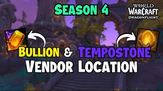 Bullion amp Tempostone Vendor Location  Wow Dragonflight Season 4 [upl. by Gney]