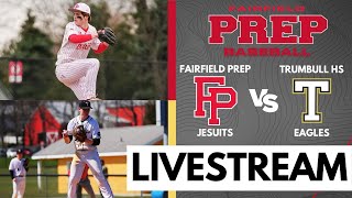 Fairfield Prep vs Trumbull High School Varsity Baseball [upl. by Dolley]