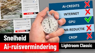 Lightroom Classic  Snelheid van AiRuisvermindering Dutch [upl. by Philbo]