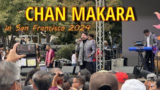 CHAN MAKARA in San Francisco USA 2024 [upl. by Sedgewick]